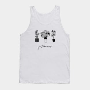 Just one more V1 , Plant Parent Tank Top